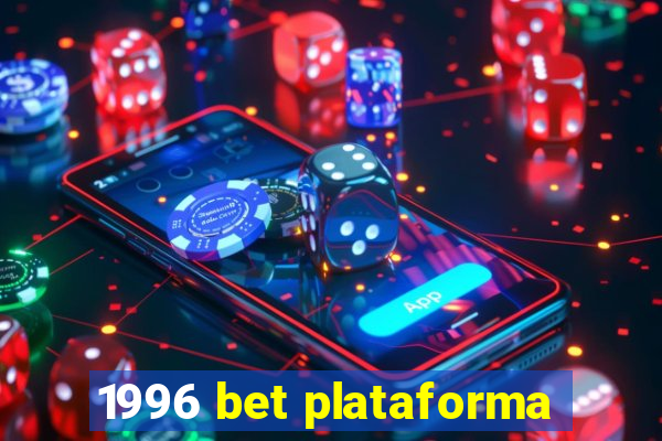 1996 bet plataforma